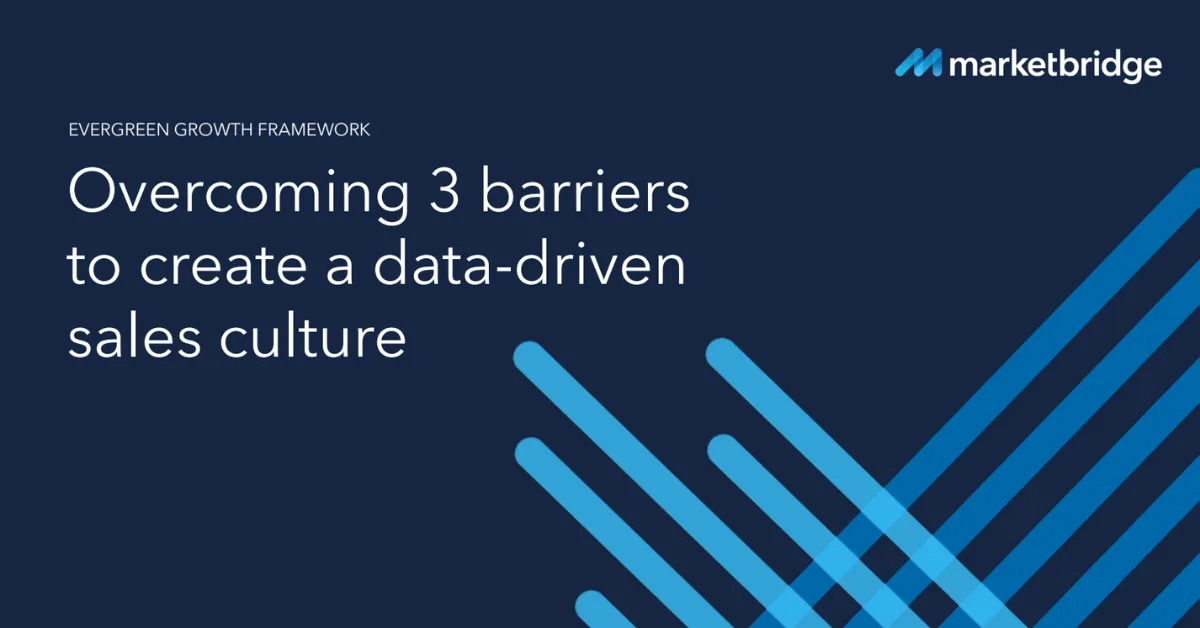 Overcoming 3 common barriers to create a data-driven sales culture