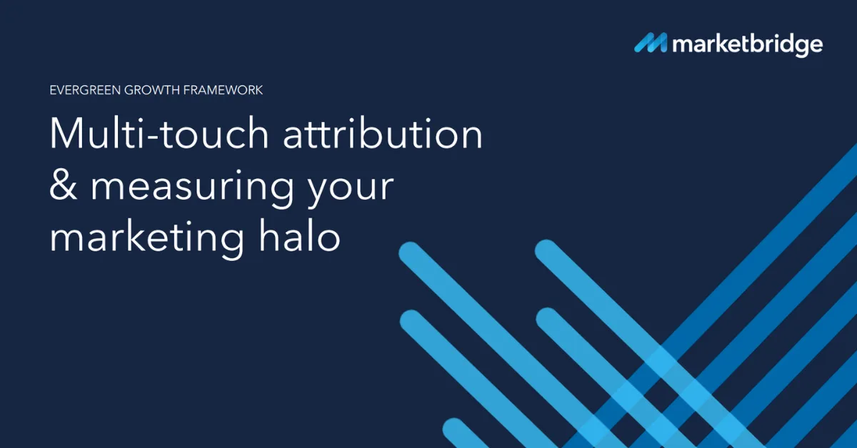 Multi-touch attribution and measuring your marketing halo