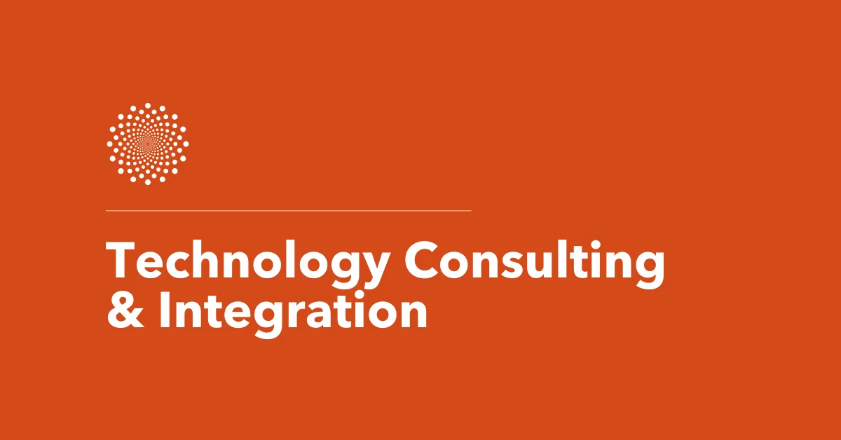 Technology Consulting & Integration